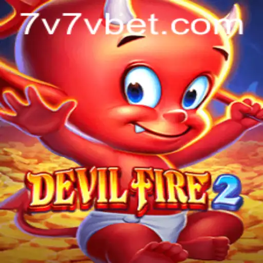 DevilFire2 – A Thrilling Adventure Unveiled on 7V7V.com