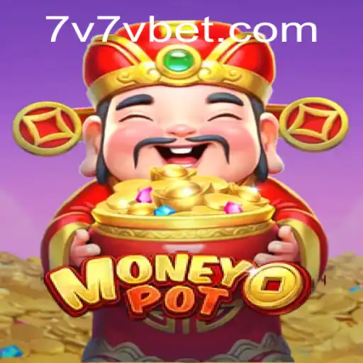 Exploring MoneyPot: Unveiling The Exciting World of 7V7V.com