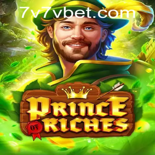Step into the Exciting World of PrinceOfRiches: A New Era of Gaming with 7V7V.com